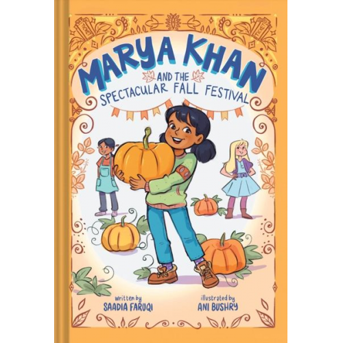 Saadia Faruqi - Marya Khan and the Spectacular Fall Festival (Marya Khan #3)