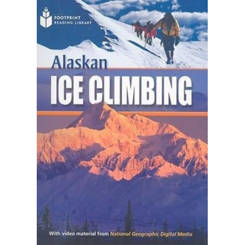 Rob Waring - Alaskan Ice Climbing: Footprint Reading Library 1