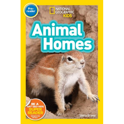 Shira Evans - Animal Homes (National Geographic Kids Readers, Pre-Reader)