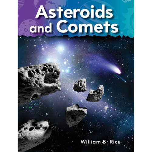 William Rice - Asteroids and Comets