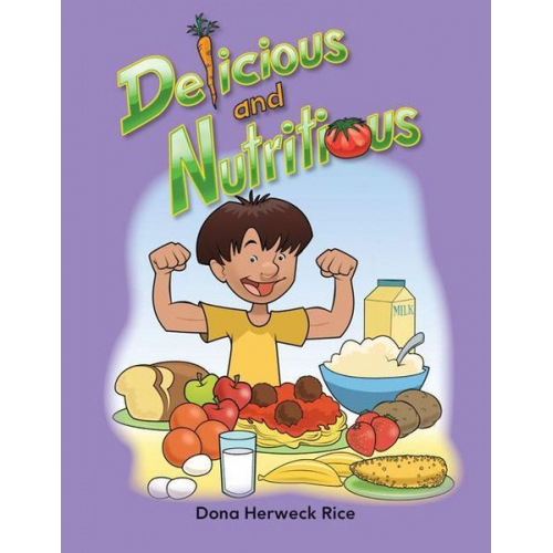 Dona Herweck Rice - Delicious and Nutritious