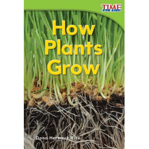 Dona Herweck Rice - How Plants Grow