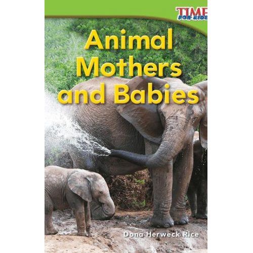 Dona Herweck Rice - Animal Mothers and Babies