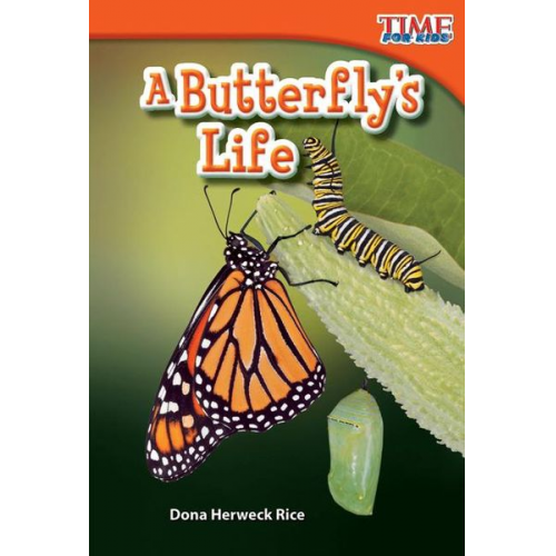 Dona Herweck Rice - A Butterfly's Life