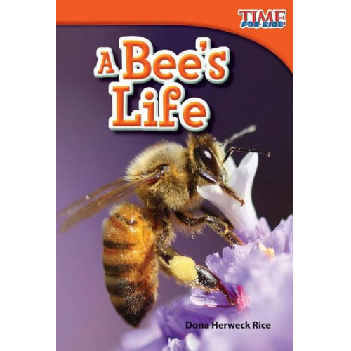 Dona Herweck Rice - A Bee's Life