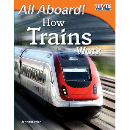 Jennifer Prior - All Aboard! How Trains Work