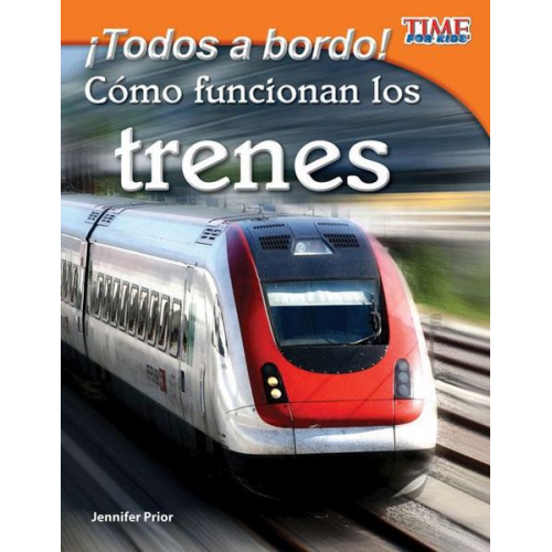 Jennifer Prior - ¡Todos a Bordo! Cómo Funcionan Los Trenes