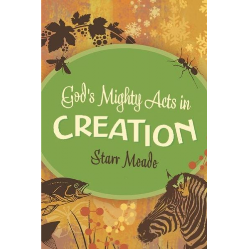 Starr Meade - God's Mighty Acts in Creation