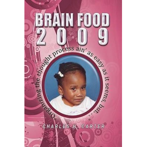 Charles H. Carter - Brain Food 2009