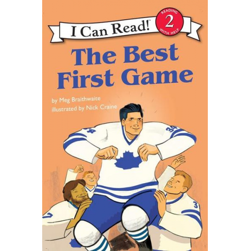 Meg Braithwaite - I Can Read Hockey Stories: The Best First Game