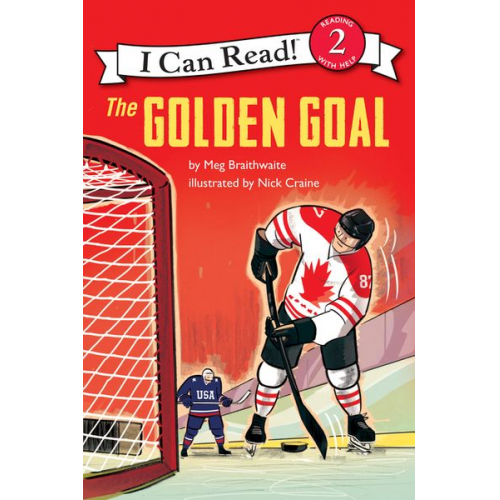 Meg Braithwaite - I Can Read Hockey Stories: The Golden Goal