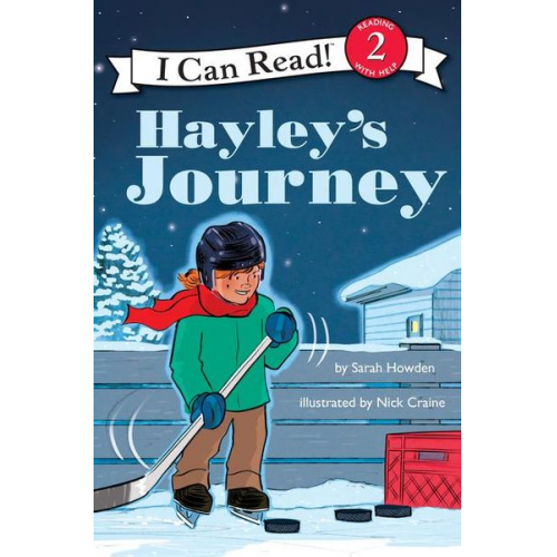 Sarah Howden - I Can Read Hockey Stories: Hayley's Journey