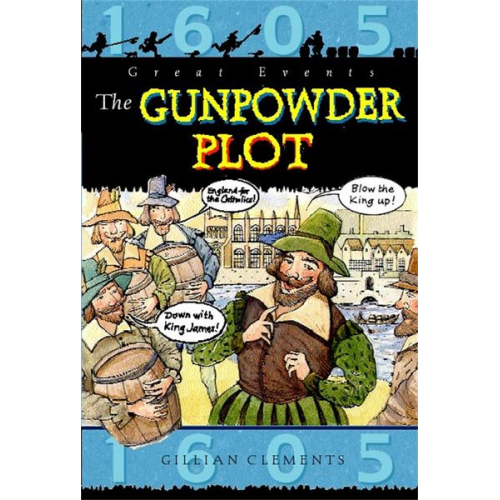 Gillian Clements - Great Events: The Gunpowder Plot