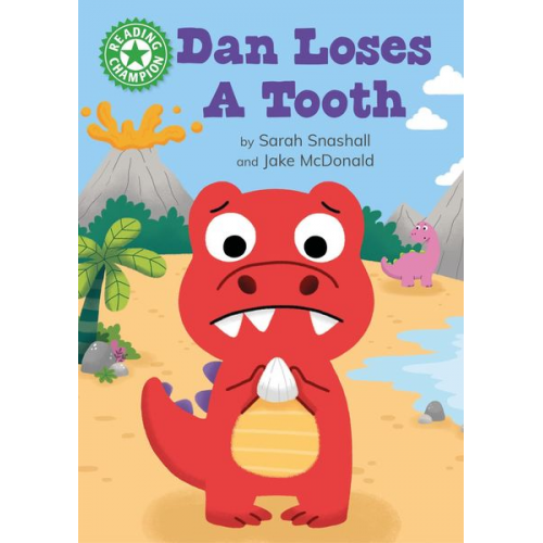 Sarah Snashall - Reading Champion: Dan Loses a Tooth