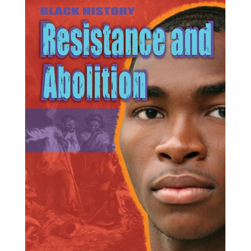 Dan Lyndon - Black History: Resistance and Abolition