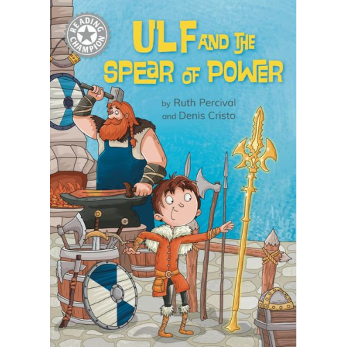 Ruth Percival - Reading Champion: Ulf and the Spear of Power