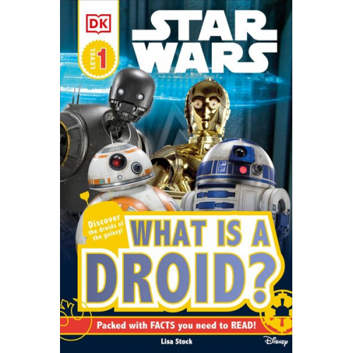 Lisa Stock - DK Readers L1: Star Wars: What Is a Droid?