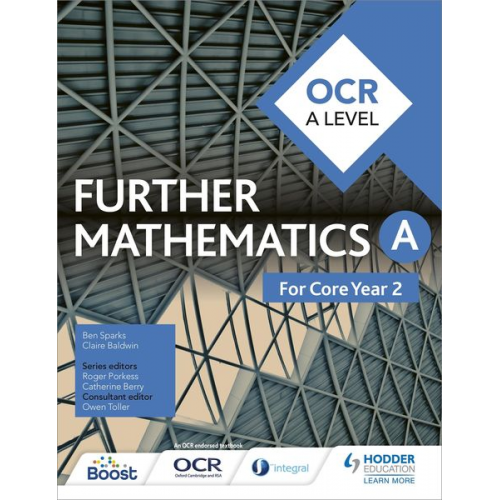 Ben Sparks Claire Baldwin - OCR A Level Further Mathematics Core Year 2