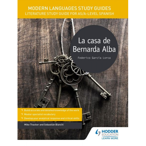 Mike Thacker Sebastian Bianchi - Modern Languages Study Guides: La casa de Bernarda Alba