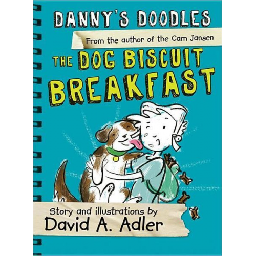 David Adler - Danny's Doodles: The Dog Biscuit Breakfast