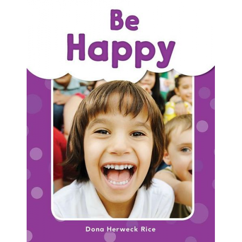 Dona Herweck Rice - Be Happy