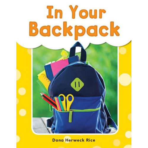 Dona Herweck Rice - In Your Backpack