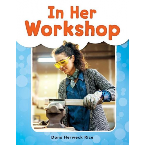 Dona Herweck Rice - In Her Workshop