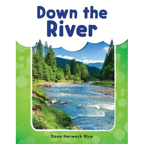 Dona Herweck Rice - Down the River