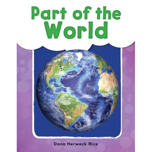 Dona Herweck Rice - Part of the World