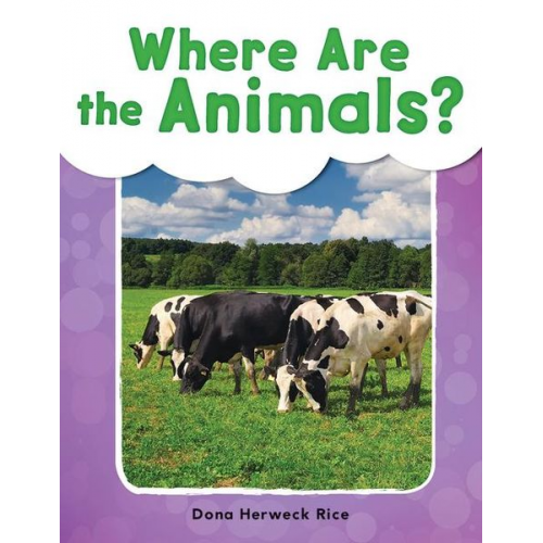 Dona Herweck Rice - Where Are the Animals?
