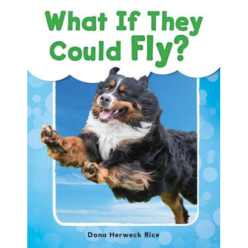 Dona Herweck Rice - What If They Could Fly?