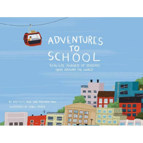 Miranda Paul Baptiste Paul - Adventures to School