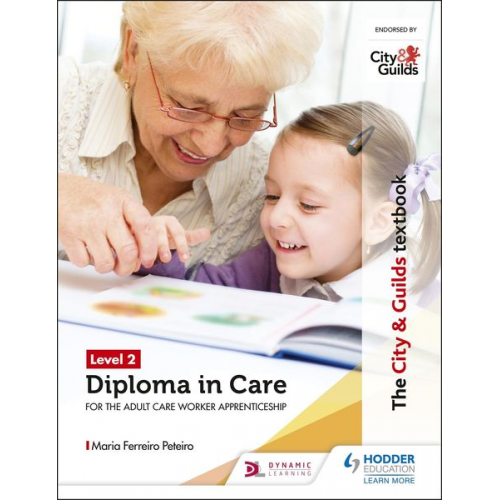 Maria Ferreiro Peteiro - The City & Guilds Textbook Level 2 Diploma in Care for the Adult Care Worker Apprenticeship