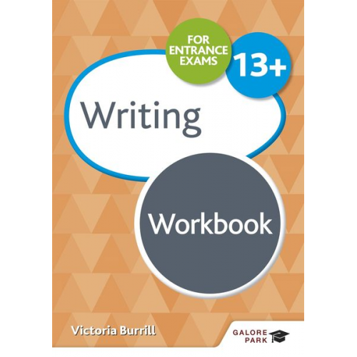 Victoria Burrill - Writing for Common Entrance 13+ Workbook