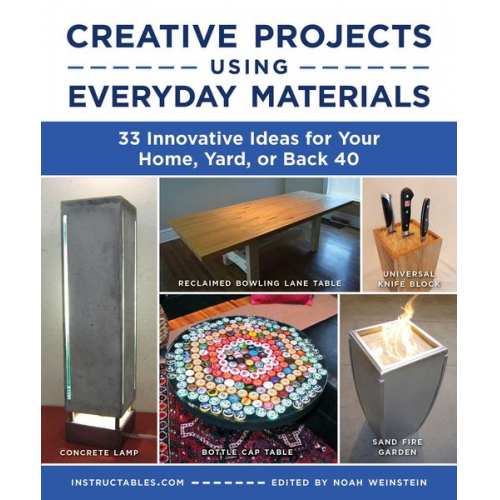 Instructables com - Creative Projects Using Everyday Materials