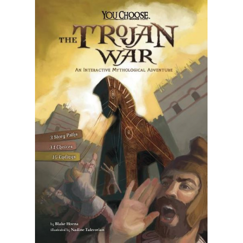 Blake Hoena - The Trojan War: An Interactive Mythological Adventure