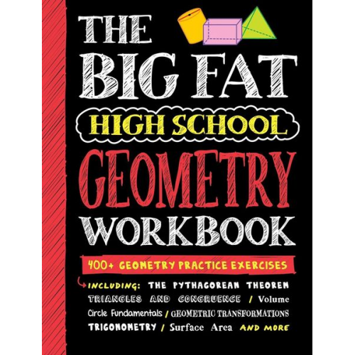 Workman Publishing - Big Fat High School Geometry Workbook