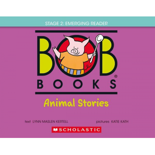 Lynn Maslen Kertell - Bob Books - Animal Stories Hardcover Bind-Up Phonics, Ages 4 and Up, Kindergarten (Stage 2: Emerging Reader)