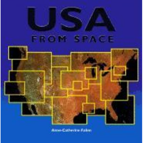 Anne-Catherine Fallen - USA from Space