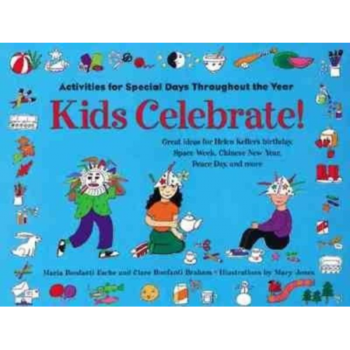 Maria Bonfanti Esche Clare Bonfanti Braham - Kids Celebrate!