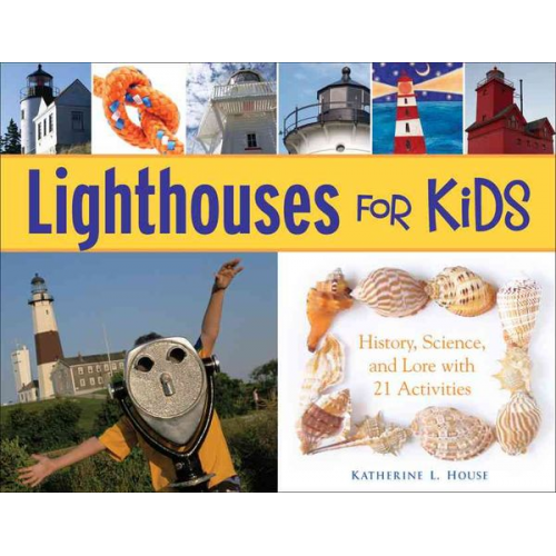 Katherine L. House - Lighthouses for Kids