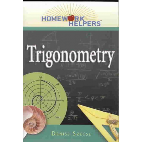 Denise Szecsei - Homework Helpers: Trigonometry