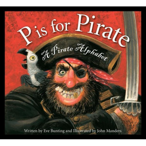 Eve Bunting - P Is for Pirate