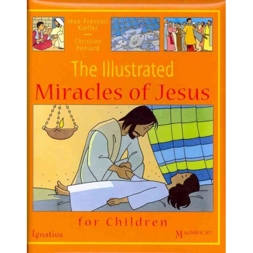 Jean-François Kieffer Christine Ponsard - The Illustrated Miracles of Jesus