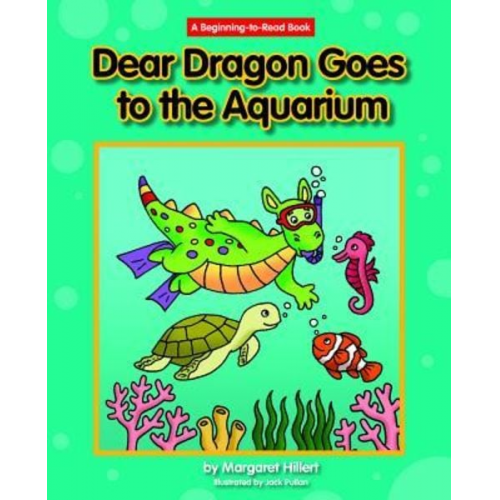 Margaret Hillert - Dear Dragon Goes to the Aquarium