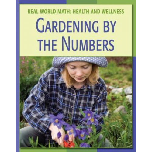 Cecilia Minden - Gardening by the Numbers