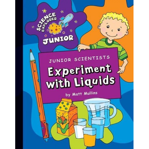 Matt Mullins - Junior Scientists: Experiment with Liquids