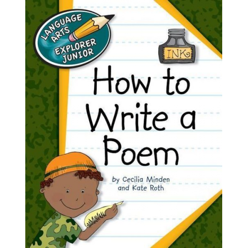 Cecilia Minden Kate Roth - How to Write a Poem