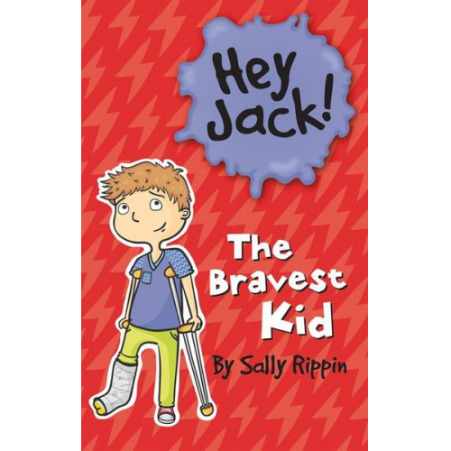 Sally Rippin - The Bravest Kid