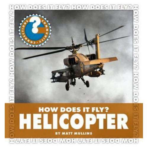 Matt Mullins - How Does It Fly? Helicopter